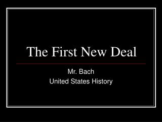 The First New Deal