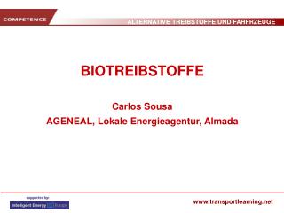 BIOTREIBSTOFFE Carlos Sousa AGENEAL, Lokale Energieagentur, Almada