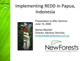 Implementing REDD in Papua, Indonesia