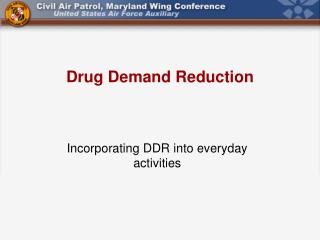 Drug Demand Reduction