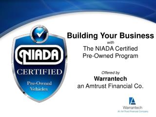 Building Your Business with The NIADA Certified Pre-Owned Program Offered by Warrantech