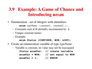 3.9	Example: A Game of Chance and Introducing enum