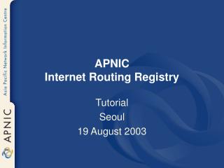 APNIC Internet Routing Registry
