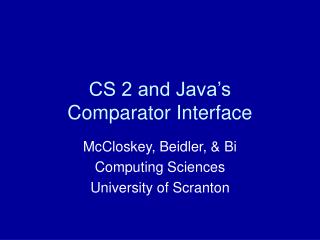 CS 2 and Java’s Comparator Interface