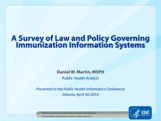 A Survey of Law and Policy Governing Immunization Information Systems
