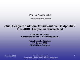 Prof. Dr. Ansgar Belke Universität Hohenheim, Stuttgart