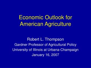 Economic Outlook for American Agriculture