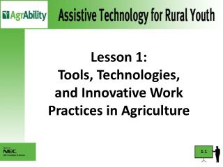 Lesson 1: Tools, Technologies, and Innovative Work Practices in Agriculture