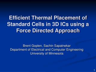 Efficient Thermal Placement of Standard Cells in 3D ICs using a Force Directed Approach