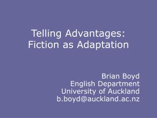 Telling Advantages: Fiction as Adaptation