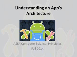 Understanding an App’s Architecture