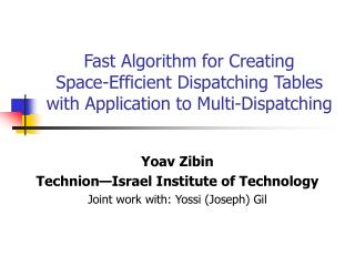 Yoav Zibin Technion — Israel Institute of Technology Joint work with: Yossi (Joseph) Gil