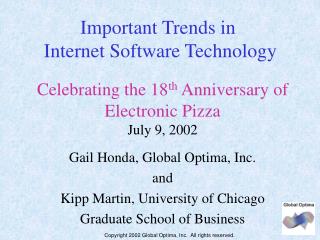 Celebrating the 18 th Anniversary of Electronic Pizza July 9, 2002