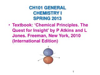 CH101 GENERAL CHEMISTRY I SPRING 2013