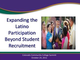 Expanding the Latino Participation Beyond Student Recruitment