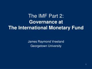 The IMF Part 2: Governance at The International Monetary Fund