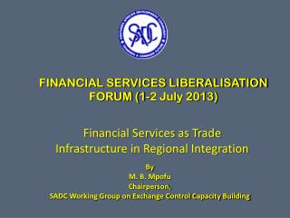 FINANCIAL SERVICES LIBERALISATION FORUM (1-2 July 2013)