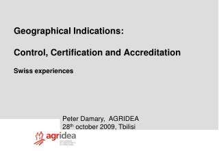 Geographical Indications: Control, Certification and Accreditation Swiss experiences