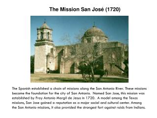 The Mission San José (1720)