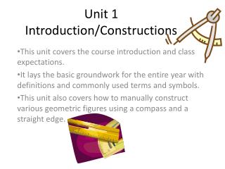Unit 1 Introduction/Constructions
