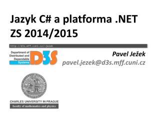 Jazyk C # a platforma .NET ZS 2014/2015