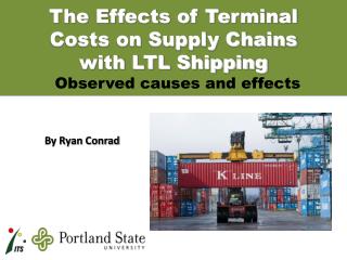The Effects of Terminal Costs on Supply Chains with LTL Shipping
