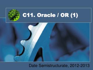 C11. Oracle / OR (1)