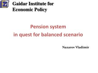 Pension system in quest for balanced scenario