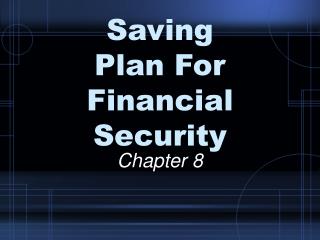 Saving Plan For Financial Security