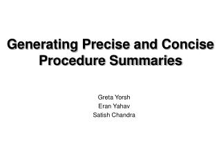 Generating Precise and Concise Procedure Summaries
