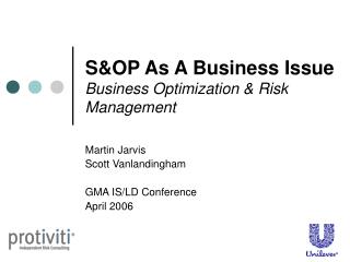 S&amp;OP As A Business Issue Business Optimization &amp; Risk Management