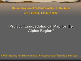 Project “Eco-pedological Map for the Alpine Region”