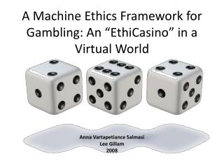 A Machine Ethics Framework for Gambling: An “EthiCasino” in a Virtual World