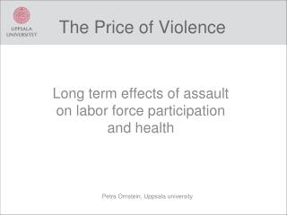 The Price of Violence