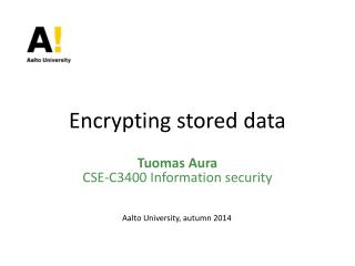 Encrypting stored data