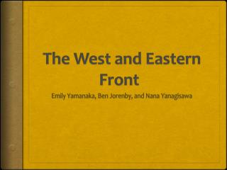 The West and Eastern Front