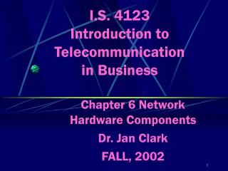 I.S. 4123 Introduction to Telecommunication in Business