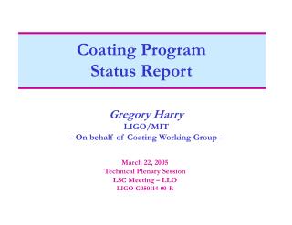 Coating Program Status Report