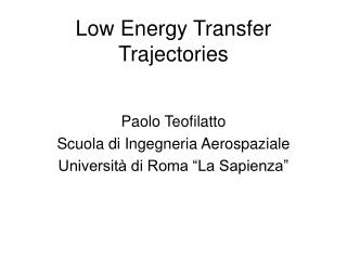 Low Energy Transfer Trajectories