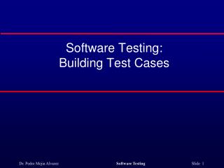Software Testing: Building Test Cases