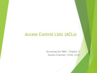 Access Control Lists (ACLs)