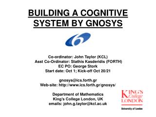 BUILDING A COGNITIVE SYSTEM BY GNOSYS