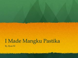 I Made Mangku Pastika