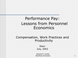Performance Pay: Lessons from Personnel Economics