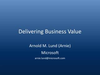 Delivering Business Value