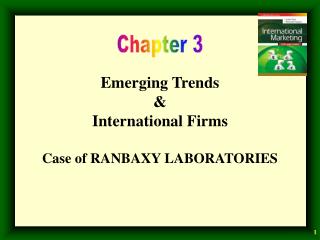 Emerging Trends &amp; International Firms Case of RANBAXY LABORATORIES