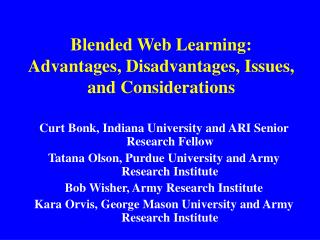 Blended Web Learning: Advantages, Disadvantages, Issues, and Considerations