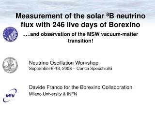 Davide Franco for the Borexino Collaboration Milano University &amp; INFN