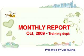 MONTHLY REPORT Oct, 2009 - Training dept.