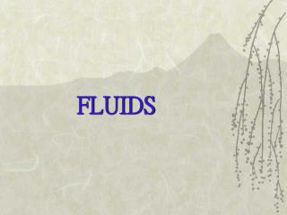 FLUIDS